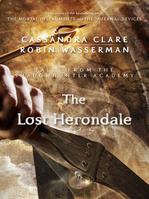 Détails du titre pour The Lost Herondale par Cassandra Clare - Liste d'attente